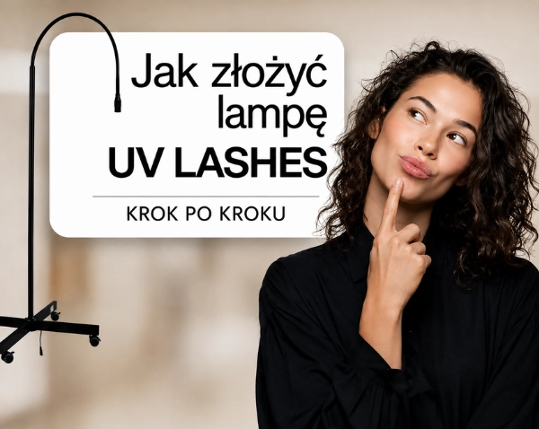 Montaż lampy UV do przedłużania rzęs